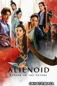 Alienoid The Return To The Future (2024) ORG Hollywood Hindi Dubbed Movie