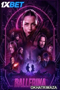 From The World of John Wick Ballerina (2025) Hollywood Hindi Dubbed Movie