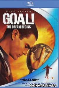 Goal The Dream Begins (2005) Hollywood Hindi Dubbed Movies
