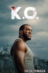 K O (2025) ORG Hollywood Hindi Dubbed Movie