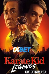 Karate Kid Legends (2025) Hollywood Hindi Dubbed Movie