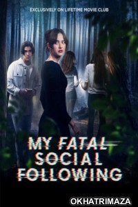 My Fatal Social Following (2024) HQ Hindi Dubbed Movie