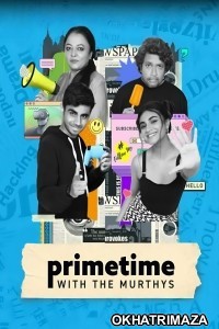 Primetime with Murthys (2024) Season 1 Hindi Web Series