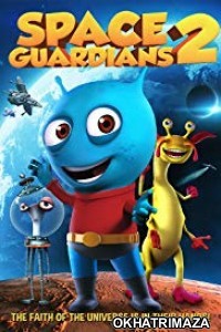 Space Guardians 2 (2018) Hollywood English Movie