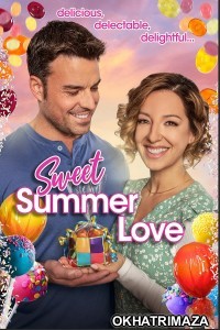 Sweet Summer Love (2024) Hindi Dubbed And Subtitles