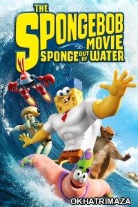 The Spongebob Movie Sponge Out of Water (2015) ORG Hollywood Hindi Dubbed Movie