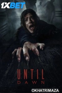 Until Dawn (2025) Hollywood English Movie