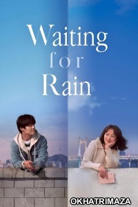 Waiting For Rain AKA Endless Rain (2021) ORG Hollywood Hindi Dubbed Movie