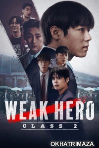 Weak Hero (2025) Season 2 Hindi Dubbed Web Series